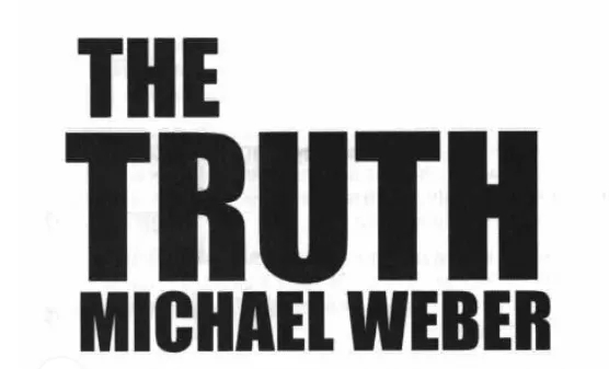 The Truth by Michael Weber